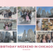 birthday weekend in chicago